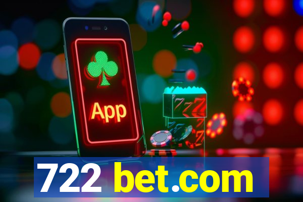 722 bet.com